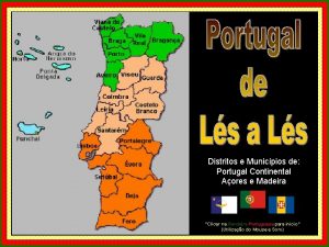 Distritos e Municpios de Portugal Continental Aores e