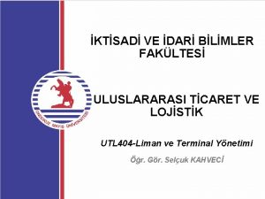 KTSAD VE DAR BLMLER FAKLTES ULUSLARARASI TCARET VE