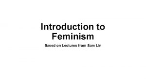 Introduction to Feminism Based on Lectures from Sam