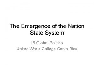 The Emergence of the Nation State System IB