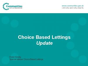 Choice Based Lettings Update Robin Newby Special Adviser