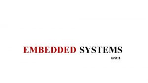 EMBEDDED SYSTEMS Unit 3 TIMERS Basics TimerA block