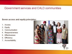 Government services and CALD communities Seven access and