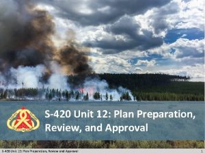 S420 Unit 12 Plan Preparation Review and Approval