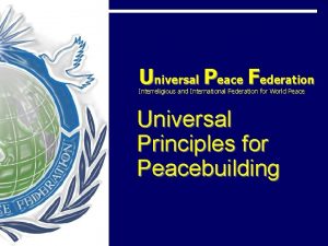 Universal Peace Federation Interreligious and International Federation for
