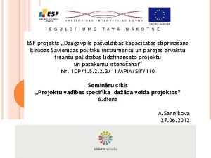 ESF projekts Daugavpils pavaldbas kapacittes stiprinana Eiropas Savienbas