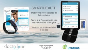 SMARTHEALTH Plataforma personalizada de Telemedicina Apoyo a la