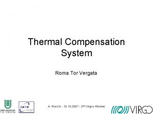 Thermal Compensation System Roma Tor Vergata A Rocchi