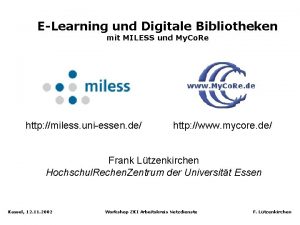 ELearning und Digitale Bibliotheken mit MILESS und My