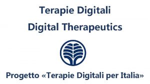 Terapie Digitali Digital Therapeutics Progetto Terapie Digitali per