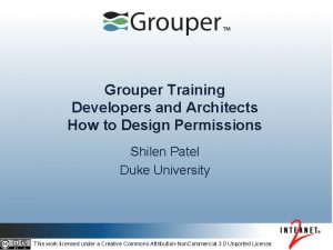 Grouper Training Developers and Architects How to Design
