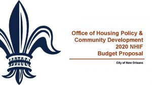 Office of Housing Policy Community Development 2020 NHIF