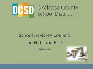 Okaloosa County School District School Advisory Council The