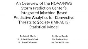 An Overview of the NOAANWS Storm Prediction Centers