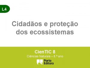 L 4 Cidados e proteo dos ecossistemas Cien