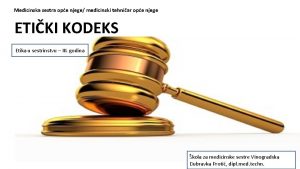 Etički kodeks medicinskih sestara Etički kodeks medicinskih sestara