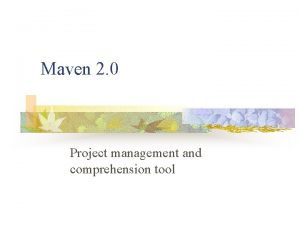 Maven 2 0 Project management and comprehension tool