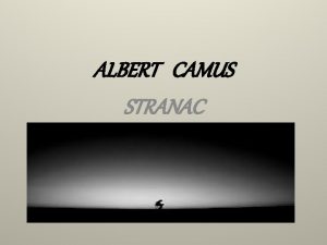 ALBERT CAMUS STRANAC roen u Aliru francuski pripovjeda