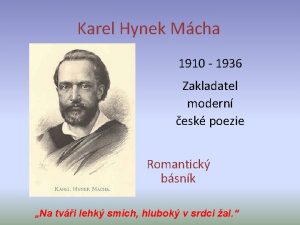 Karel Hynek Mcha 1910 1936 Zakladatel modern esk