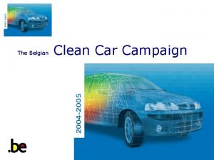 The Belgian Clean Car Campaign Structure Framework Campaign