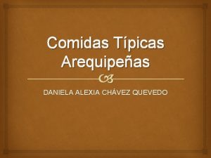 Comidas Tpicas Arequipeas DANIELA ALEXIA CHVEZ QUEVEDO Rocoto