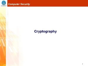 Computer Security Cryptography 1 Computer Security Cryptography Ilmu