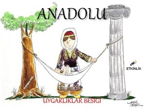 ANADOLU ETKNLK UYGARLIKLAR BESIGI KRONOLOJ BLGS HZ SANIN