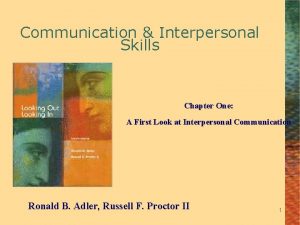 Communication Interpersonal Skills Chapter One A First Look