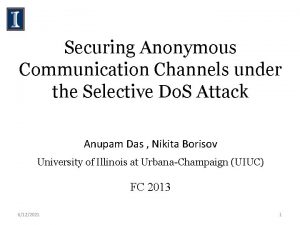 Securing Anonymous Communication Channels under the Selective Do