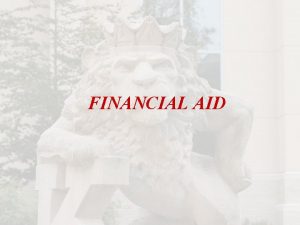 FINANCIAL AID FEDERAL DIRECT STAFFORD LOAN Student is