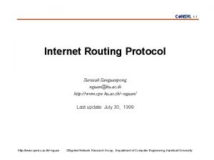 1 1 Internet Routing Protocol Surasak Sanguanpong nguanku