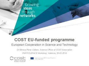 COST EUfunded programme European Cooperation in Science and