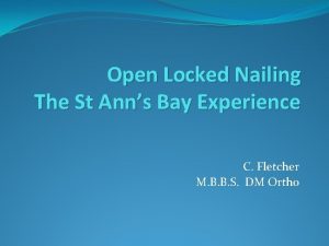 Open Locked Nailing The St Anns Bay Experience