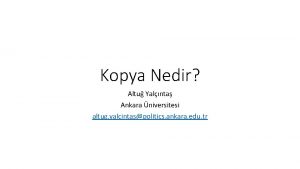 Kopya Nedir Altu Yalnta Ankara niversitesi altug yalcintaspolitics