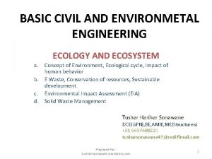 BASIC CIVIL AND ENVIRONMETAL ENGINEERING ECOLOGY AND ECOSYSTEM