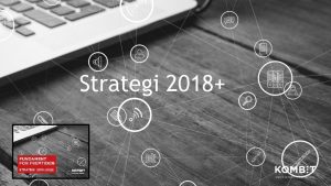 Strategi 2018 Hj grad af interessentinvolvering Kommuner Bestyrelsen