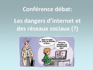 Confrence dbat Les dangers dinternet et des rseaux