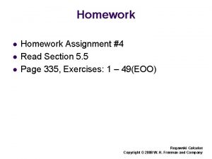 Homework l l l Homework Assignment 4 Read