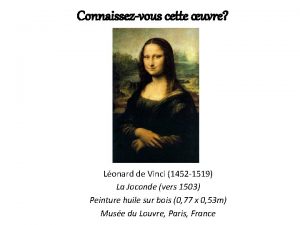 Connaissezvous cette uvre Lonard de Vinci 1452 1519