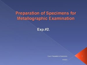 Preparation of Specimens for Metallographic Examination Exp 2