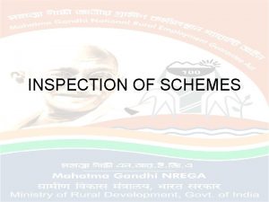 INSPECTION OF SCHEMES PROCESS OF EARLIER INSPECTIONS INSPECTION