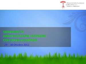 Nuove transizioni divertenti SEMINARIO DI ARMONIZZAZIONE INTERIORE CON