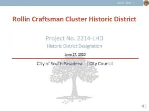 June 17 2020 Rollin Craftsman Cluster Historic District