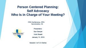 Person Centered Planning Self Advocacy Who Is in