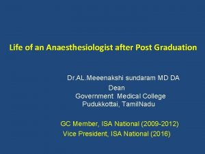 Life of an Anaesthesiologist after Post Graduation Dr