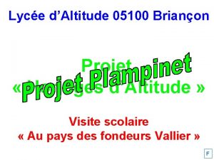 Lyce dAltitude 05100 Brianon Projet Horloges dAltitude Visite