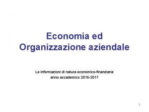 Economia ed Organizzazione aziendale Le informazioni di natura