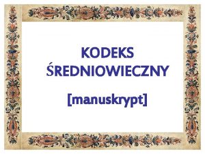 KODEKS REDNIOWIECZNY manuskrypt Codex pie drzewa kloc Forma