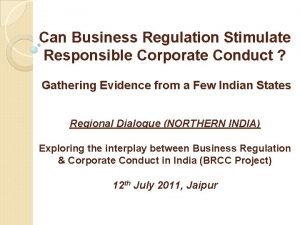Can Business Regulation Stimulate Responsible Corporate Conduct Gathering