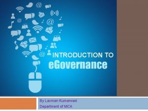 INTRODUCTION TO By Laxman Kumarwad Department of MCA